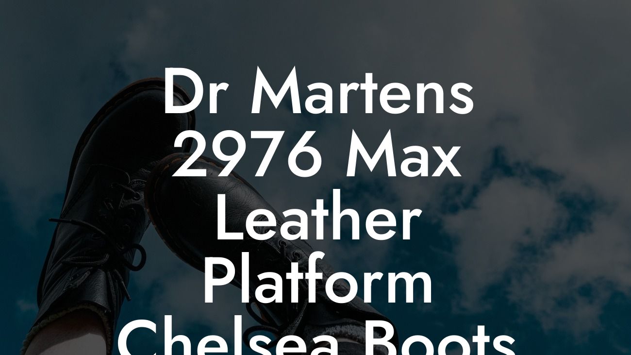 Dr Martens 2976 Max Leather Platform Chelsea Boots