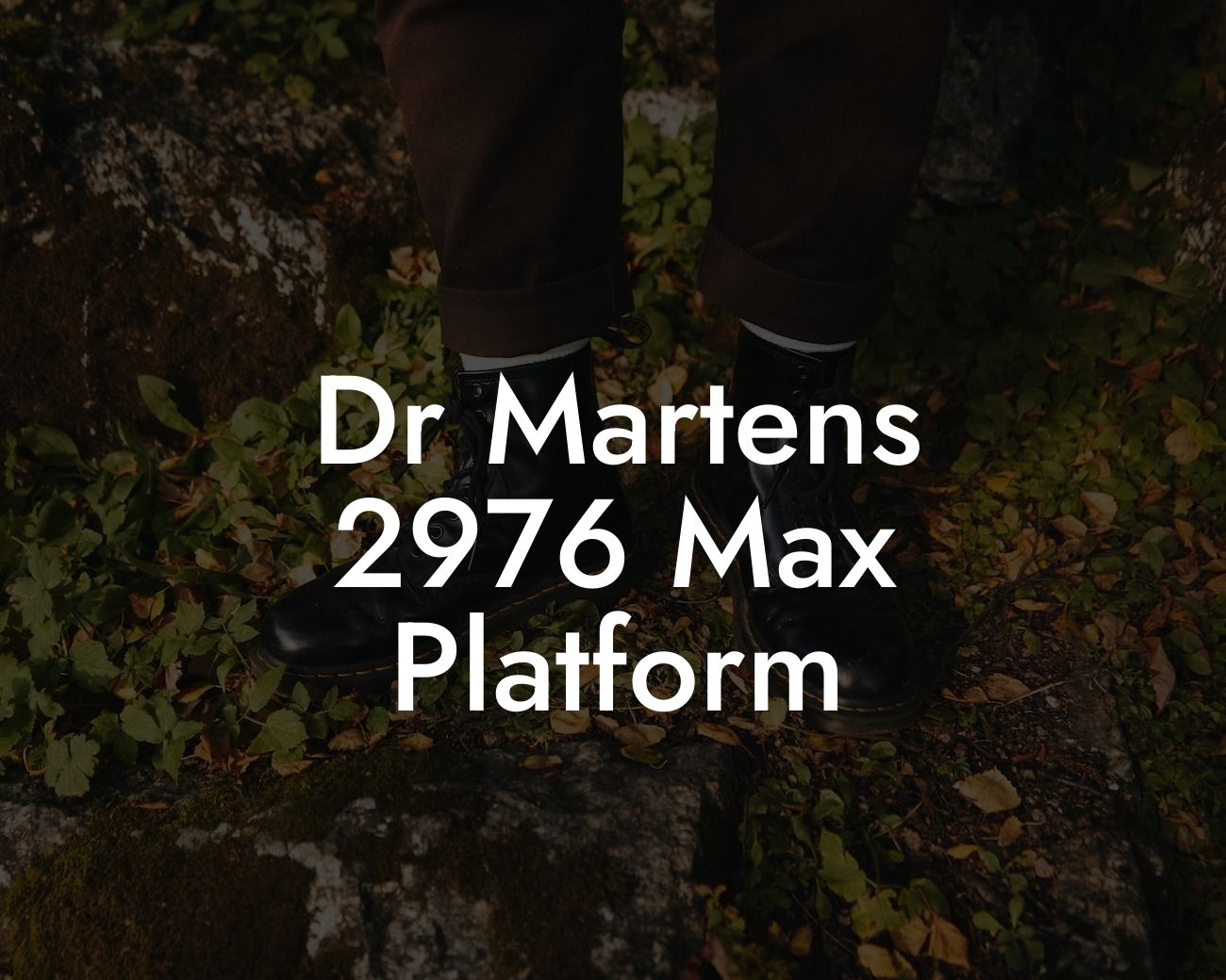 Dr Martens 2976 Max Platform