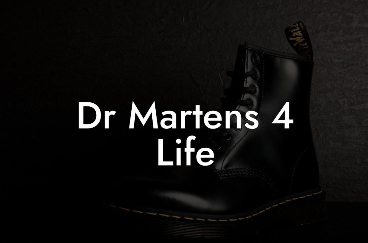 Dr Martens 4 Life