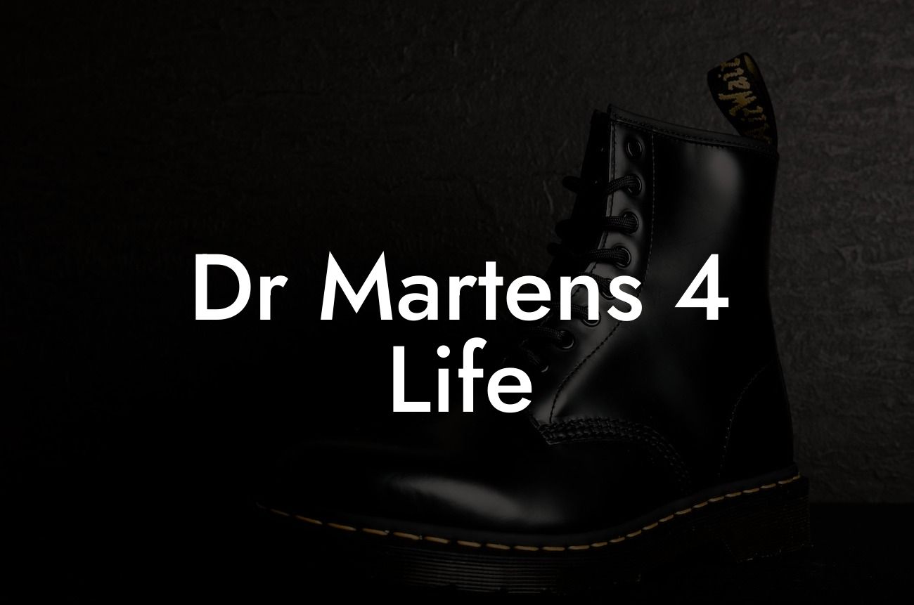 Dr Martens 4 Life