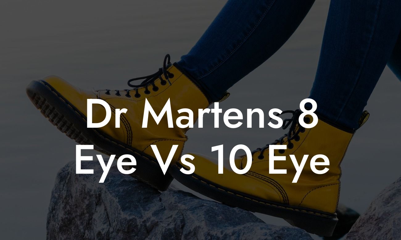 Dr martens 8 eye or store 10 eye