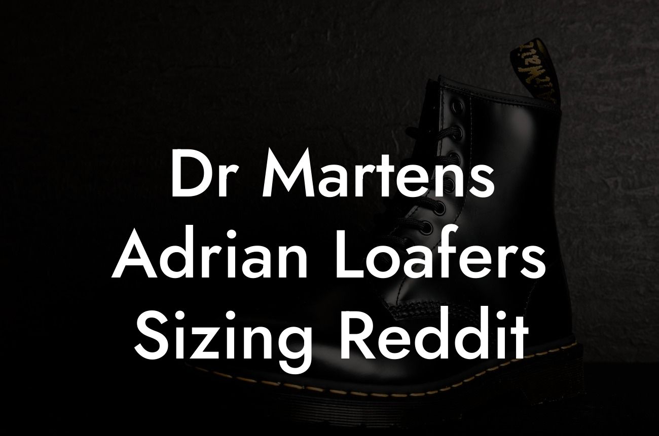 Dr Martens Adrian Loafers Sizing Reddit