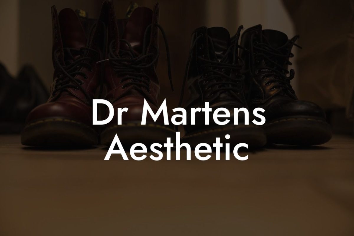 Dr Martens Aesthetic