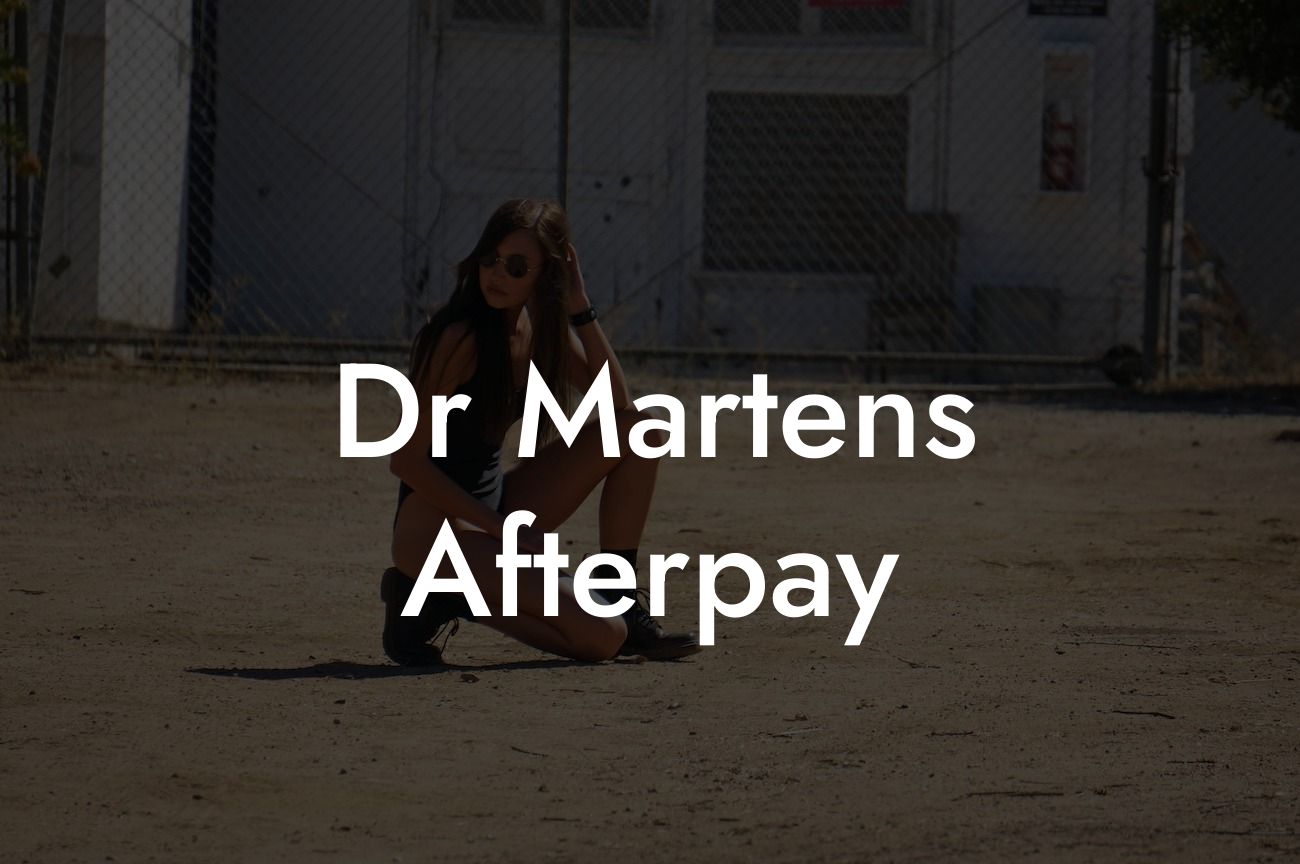 Dr Martens Afterpay