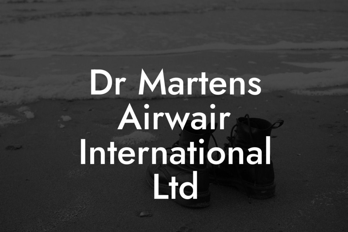 Dr Martens Airwair International Ltd