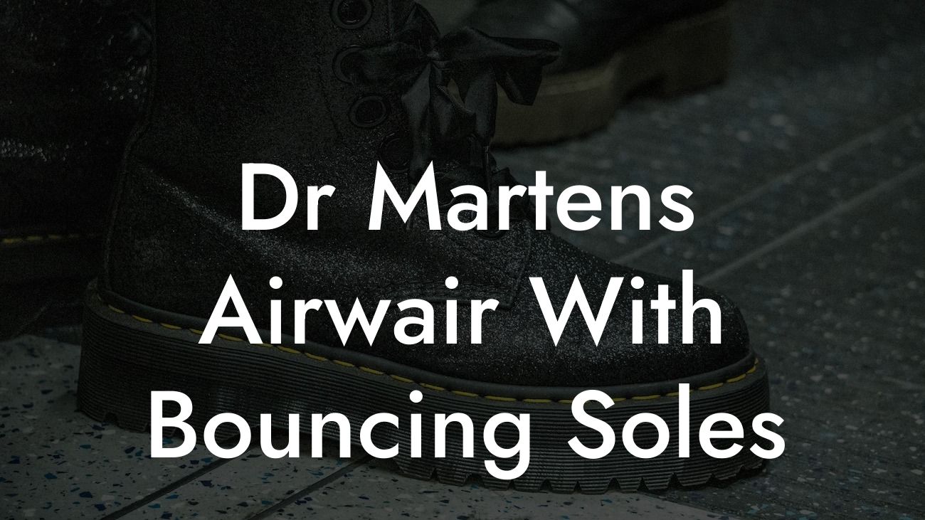 Dr Martens Airwair With Bouncing Soles