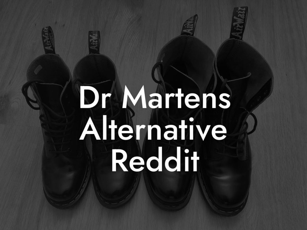 Dr Martens Alternative Reddit