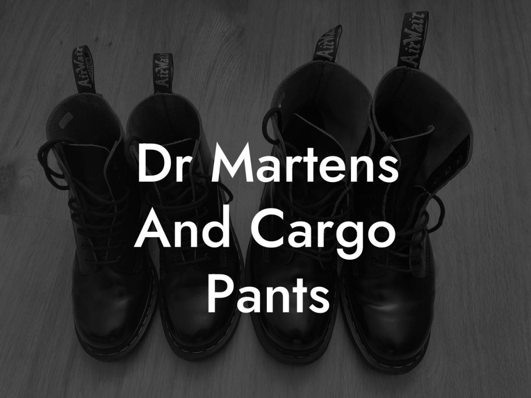 Dr Martens And Cargo Pants