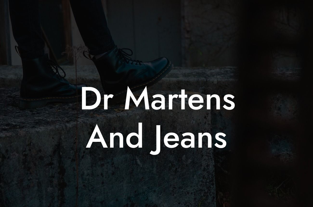 Dr Martens And Jeans