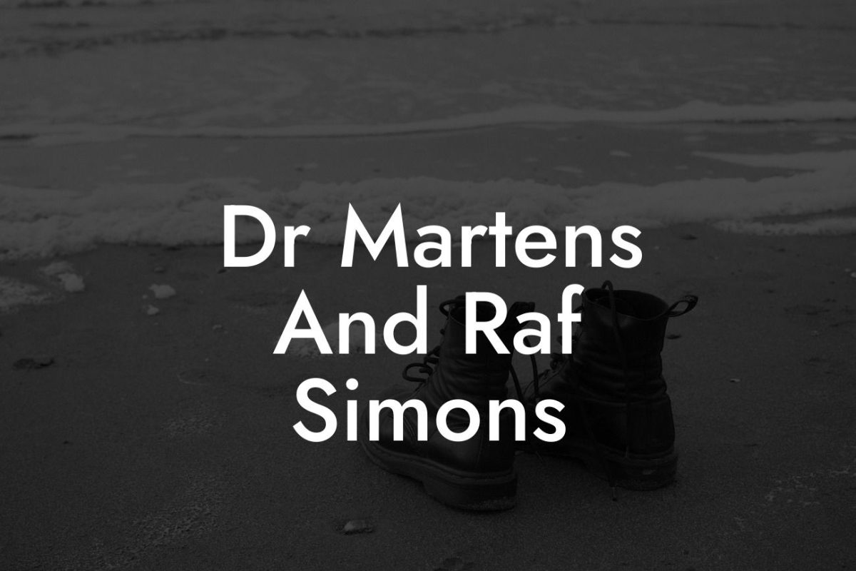 Dr Martens And Raf Simons