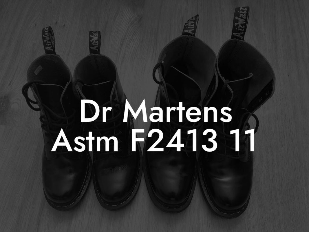 Dr Martens Astm F2413 11