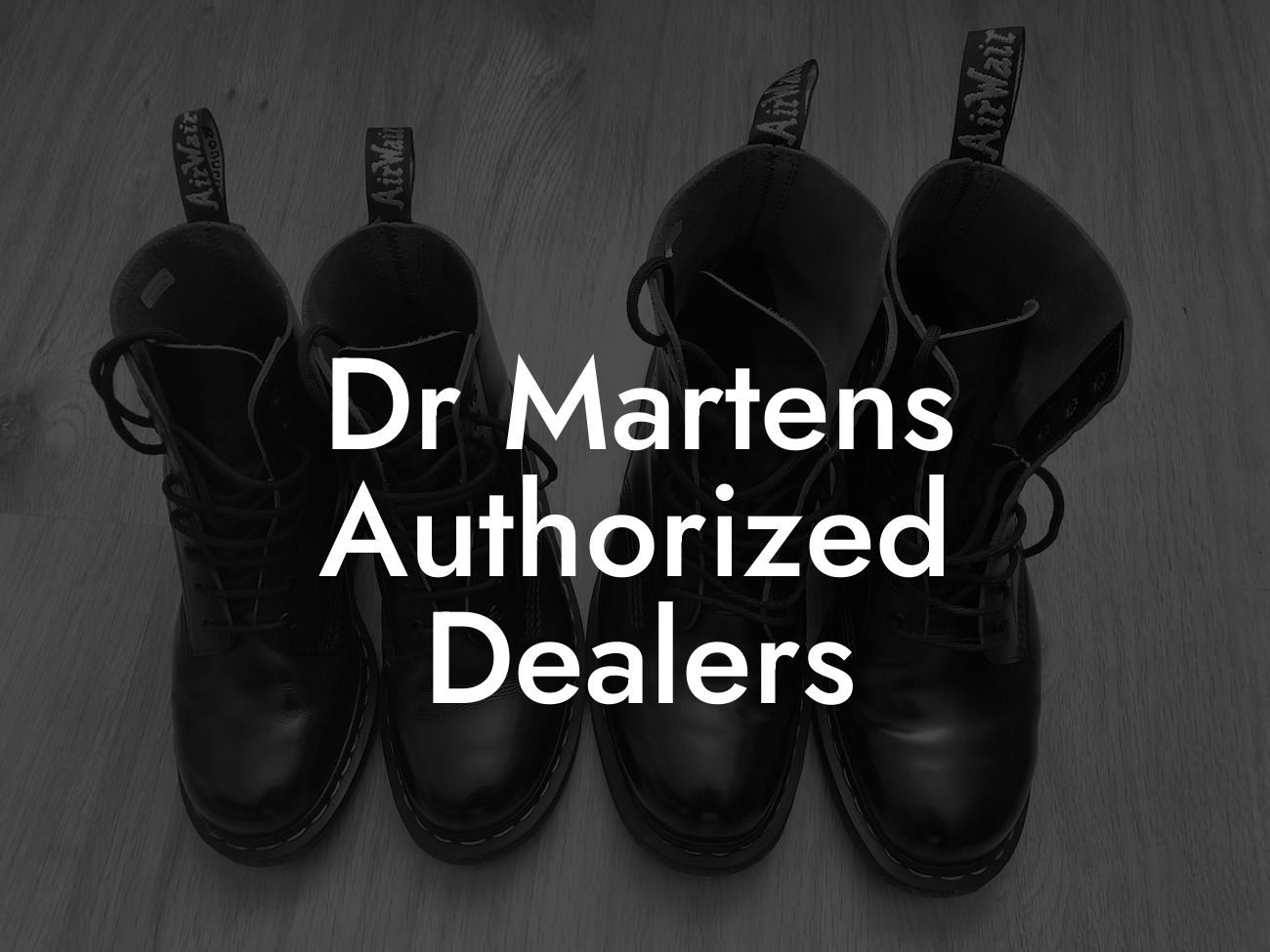 Dr Martens Authorized Dealers