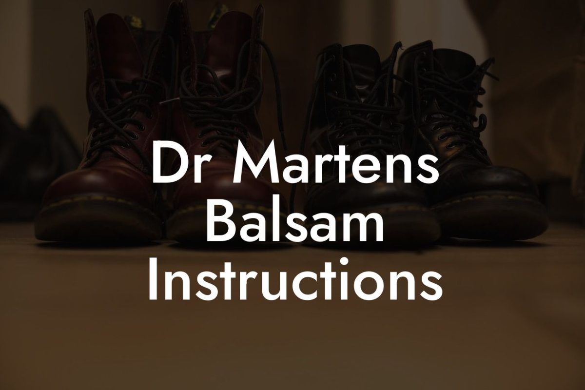 Dr Martens Balsam Instructions