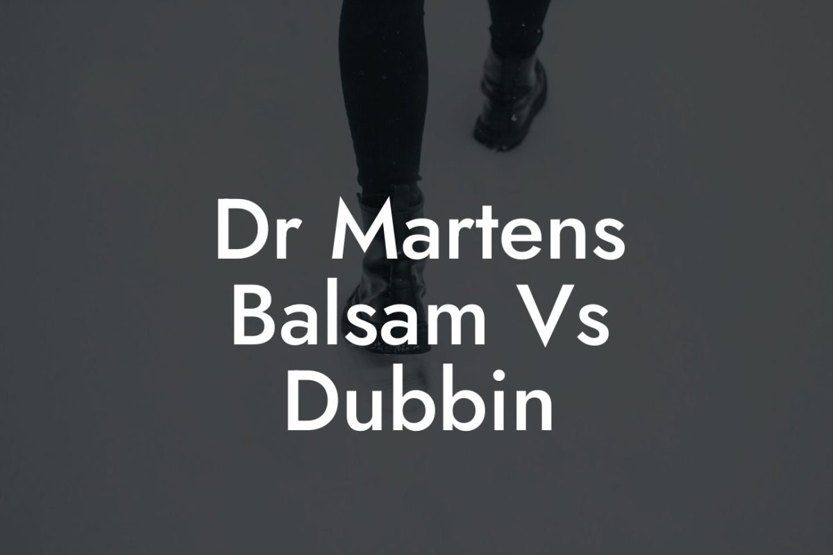 Dr Martens Balsam Vs Dubbin