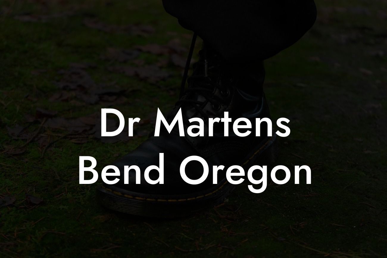 Dr Martens Bend Oregon