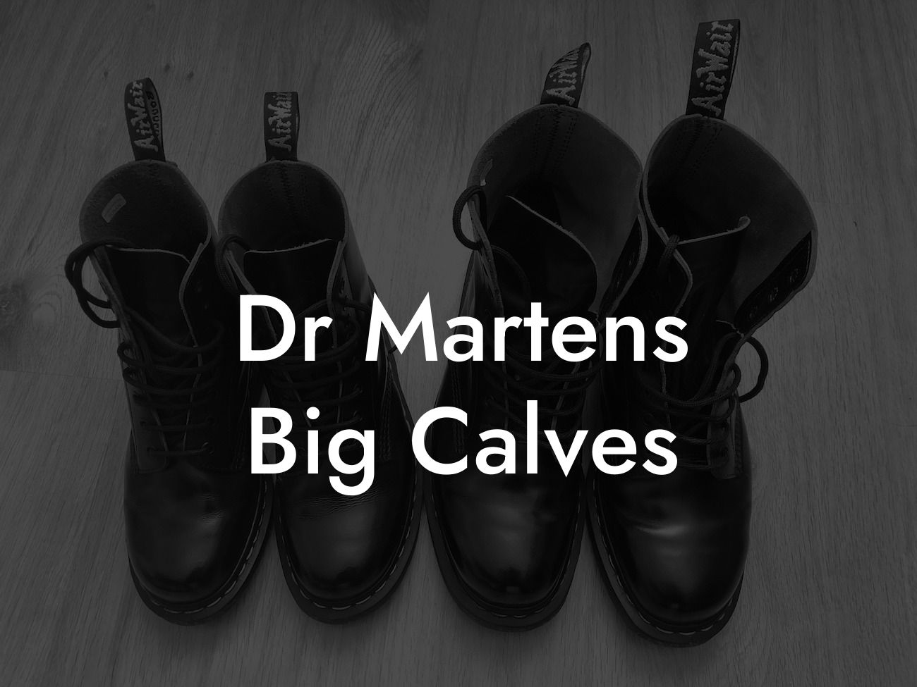 Dr Martens Big Calves