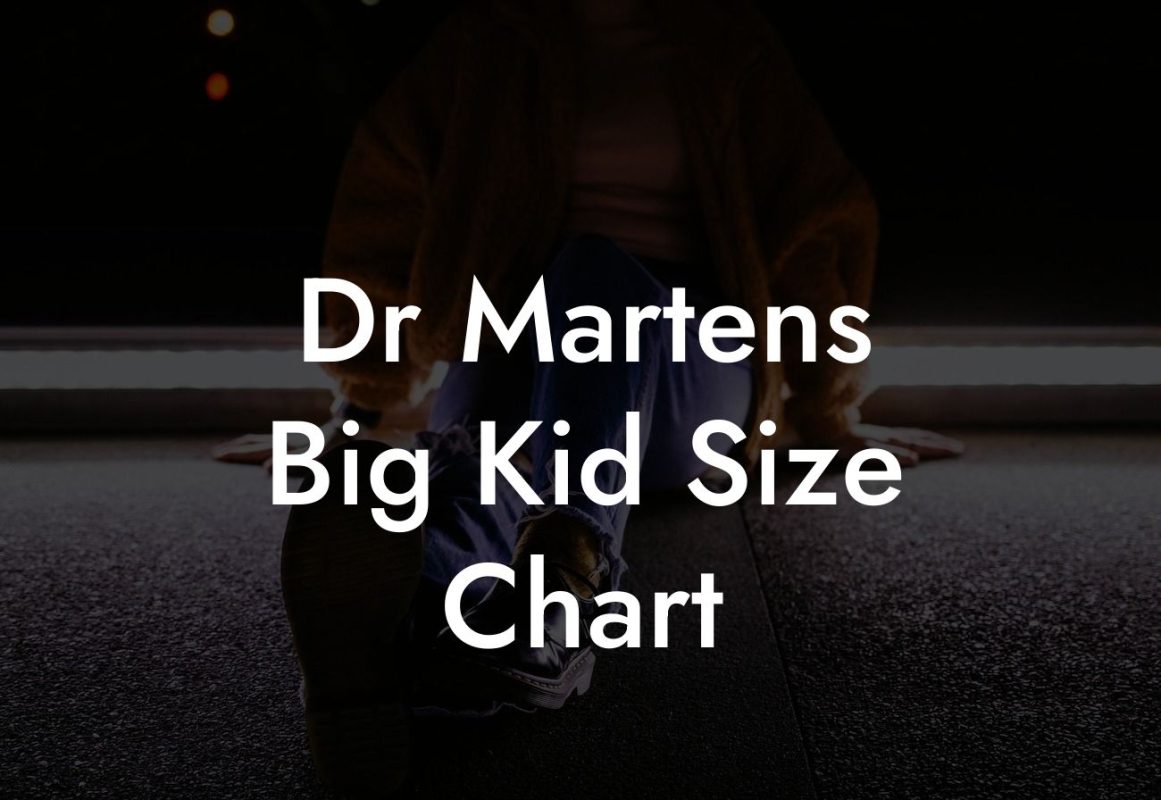 Dr Martens Big Kid Size Chart