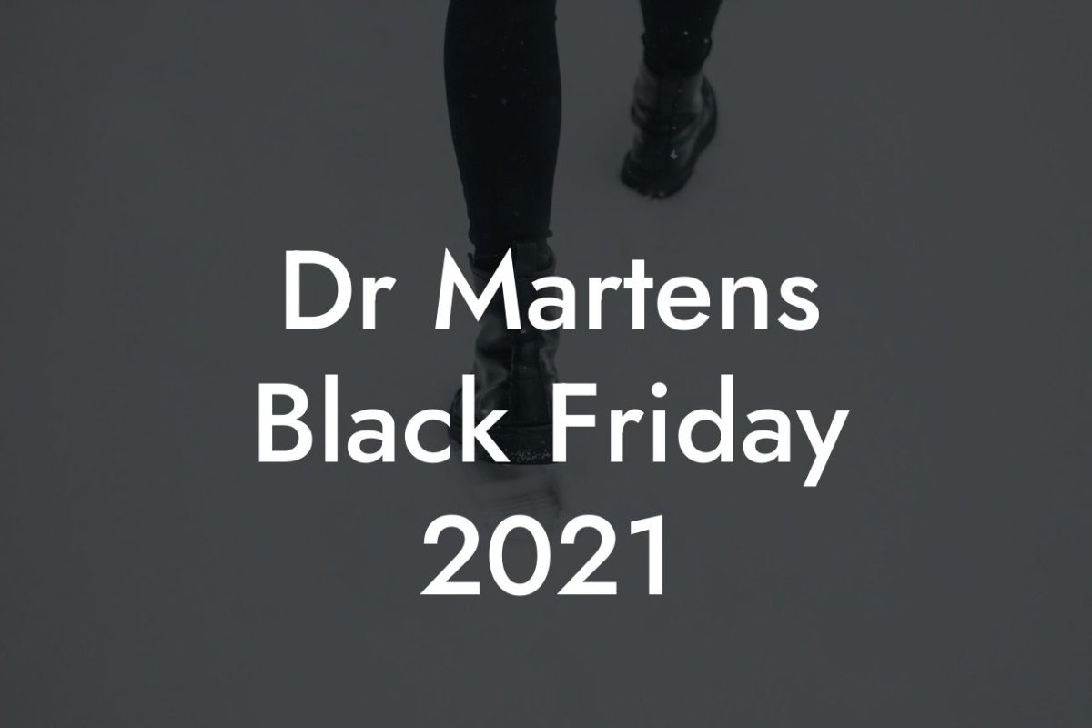 Dr Martens Black Friday 2021