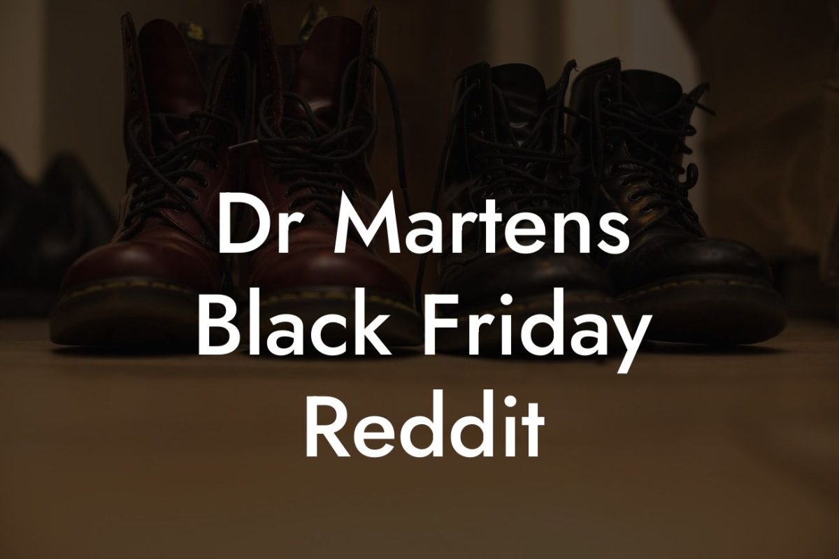 Dr Martens Black Friday Reddit