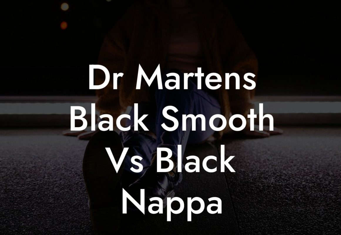 Dr Martens Black Smooth Vs Black Nappa