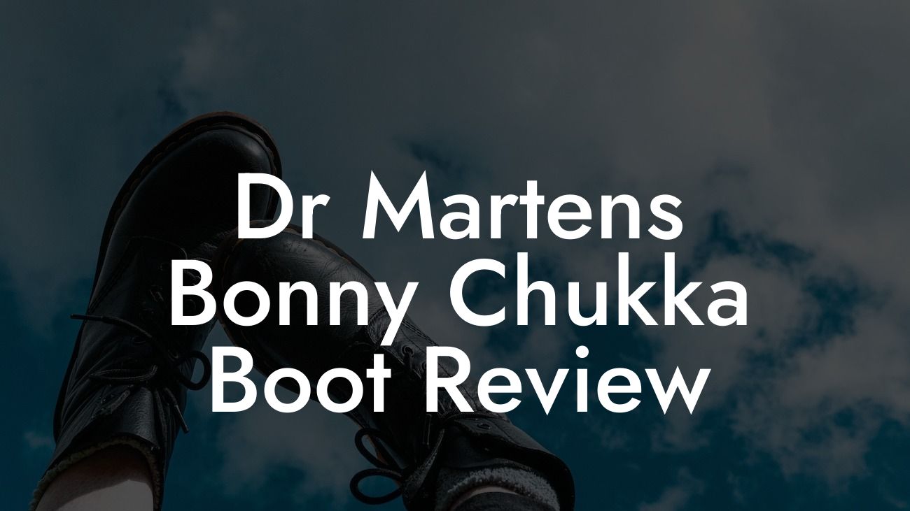 Dr Martens Bonny Chukka Boot Review