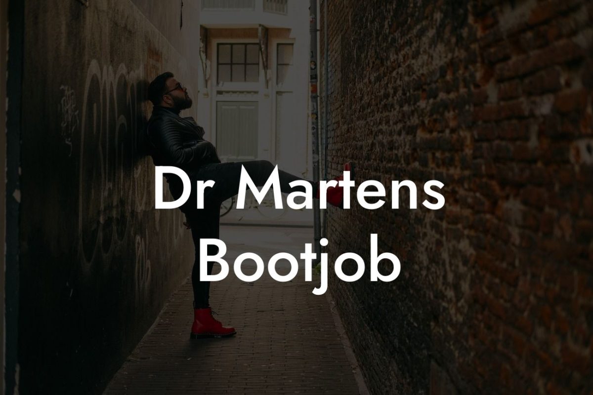 Dr Martens Bootjob