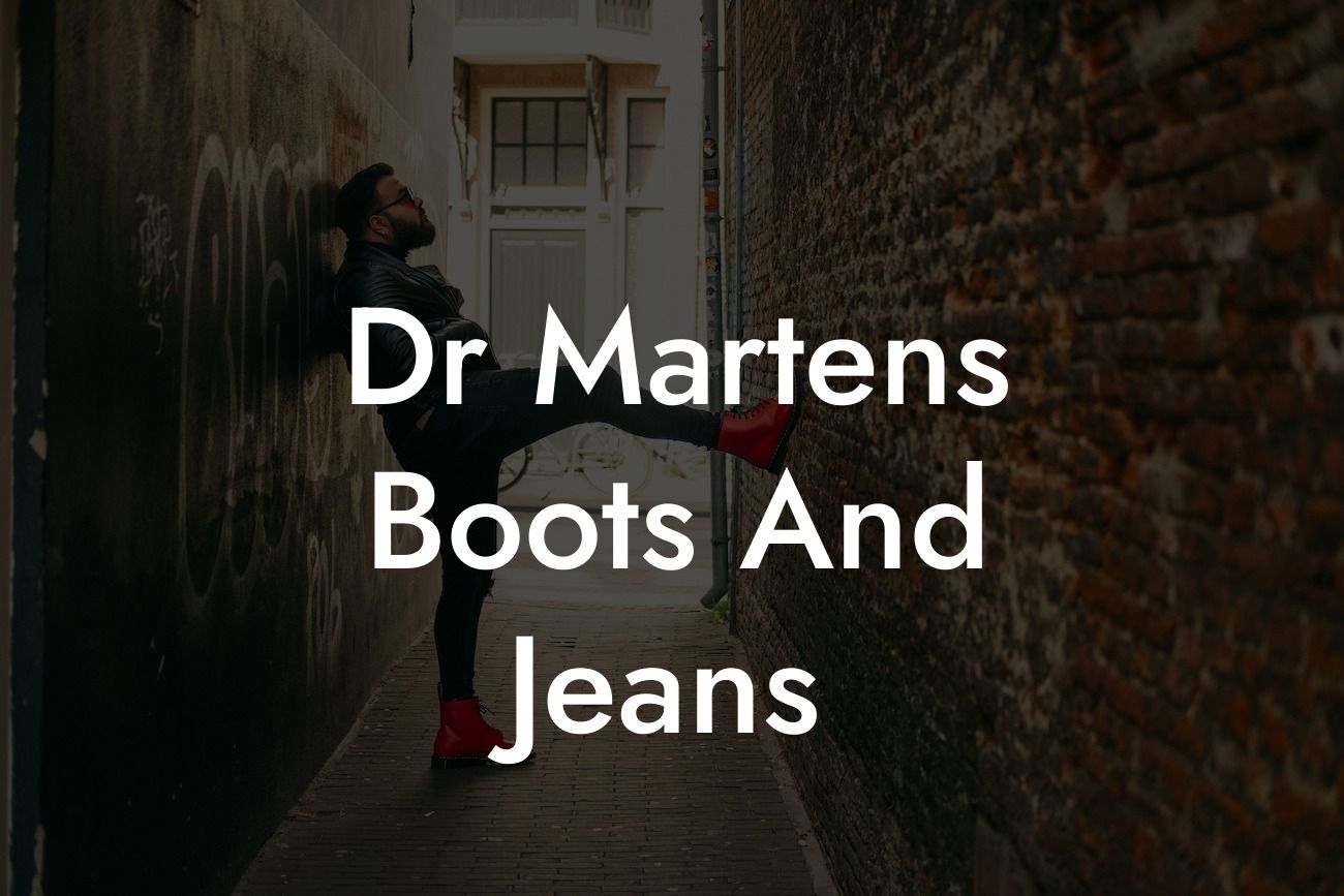 Dr Martens Boots And Jeans