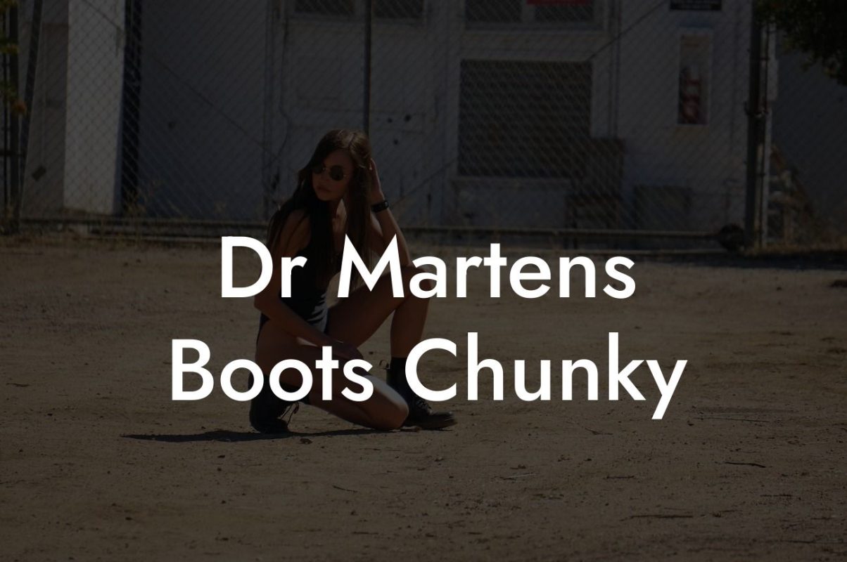 Dr Martens Boots Chunky