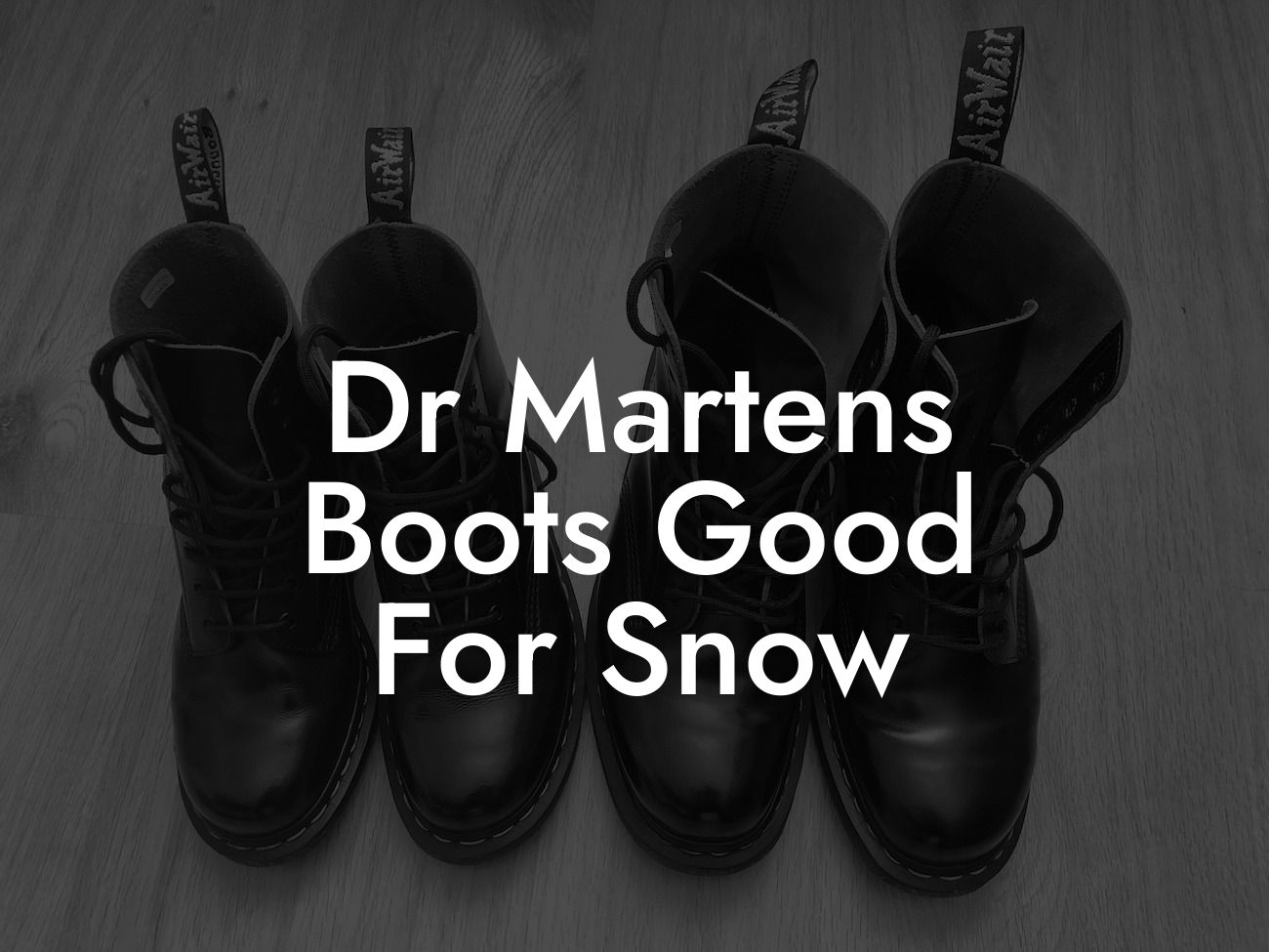 Dr Martens Boots Good For Snow