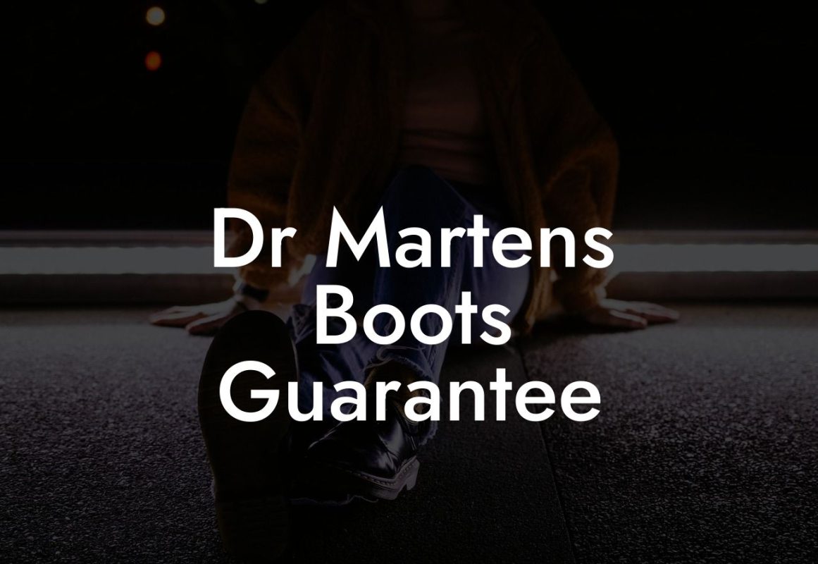 Dr Martens Boots Guarantee