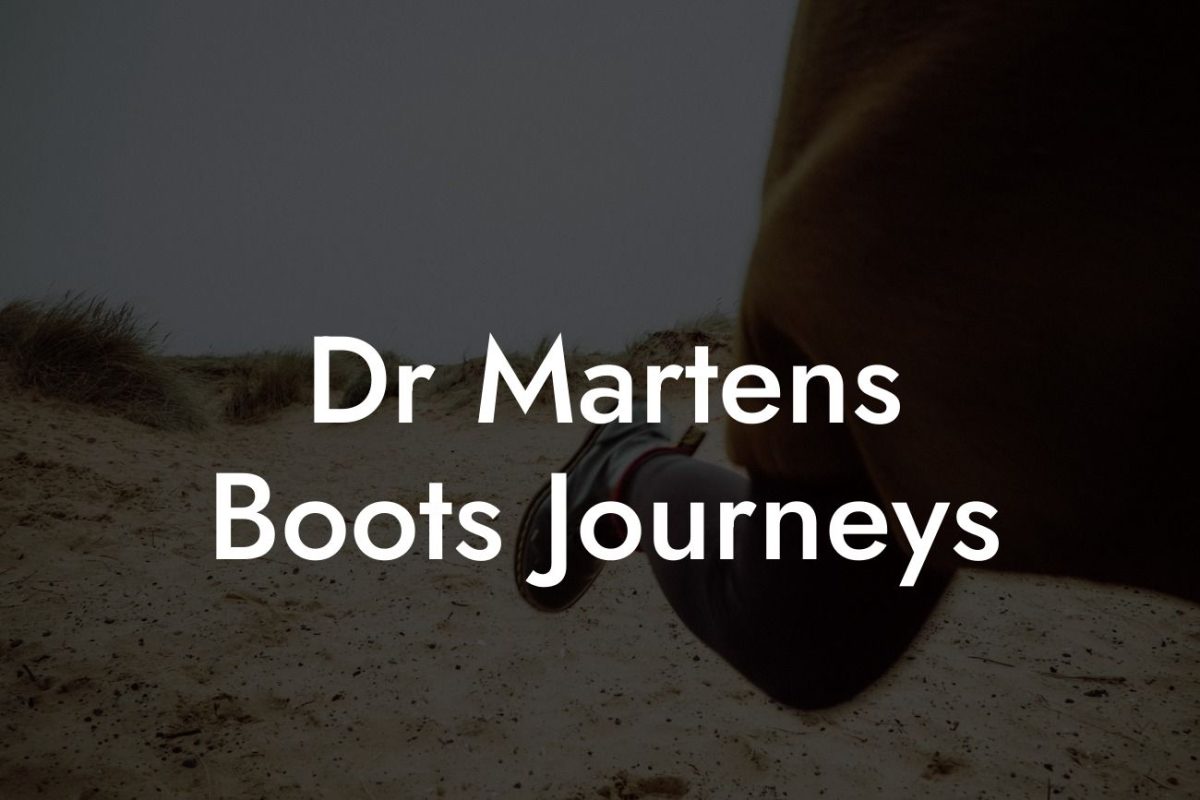 Dr Martens Boots Journeys