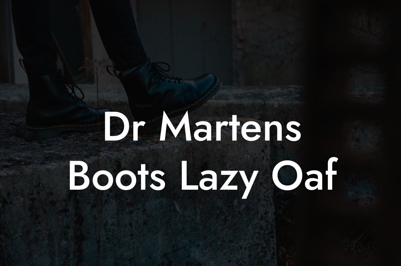 Dr Martens Boots Lazy Oaf