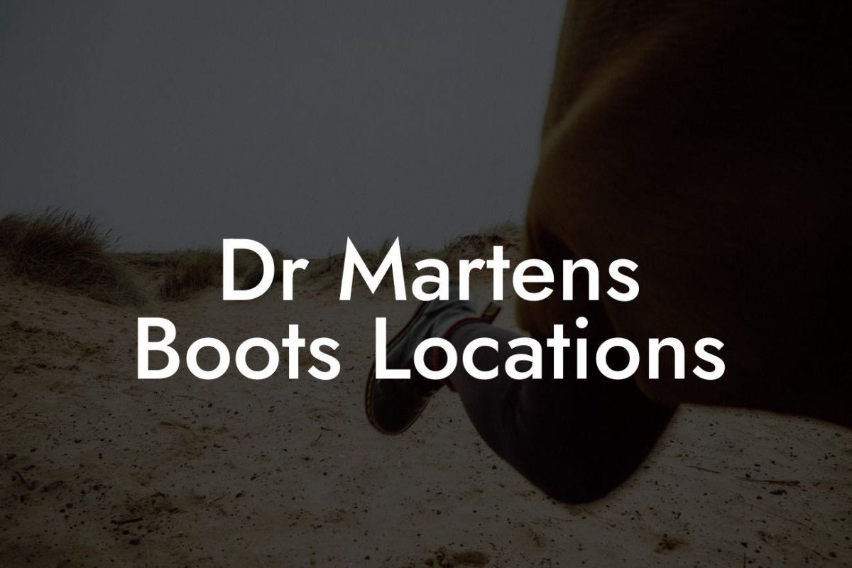 Dr Martens Boots Locations