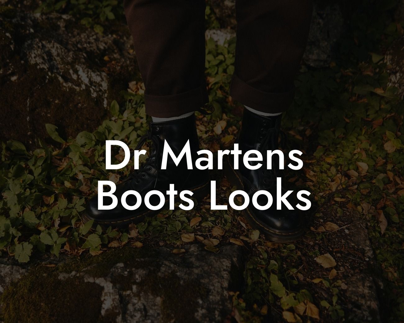 Dr Martens Boots Looks