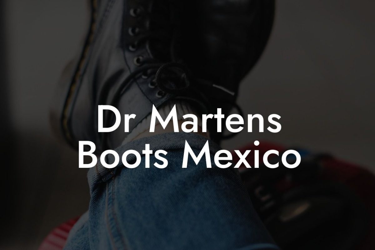 Dr Martens Boots Mexico