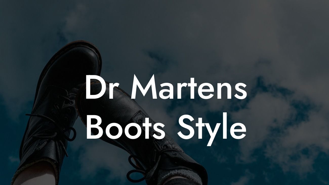 Dr Martens Boots Style