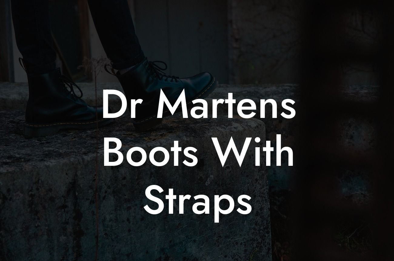 Dr Martens Boots With Straps