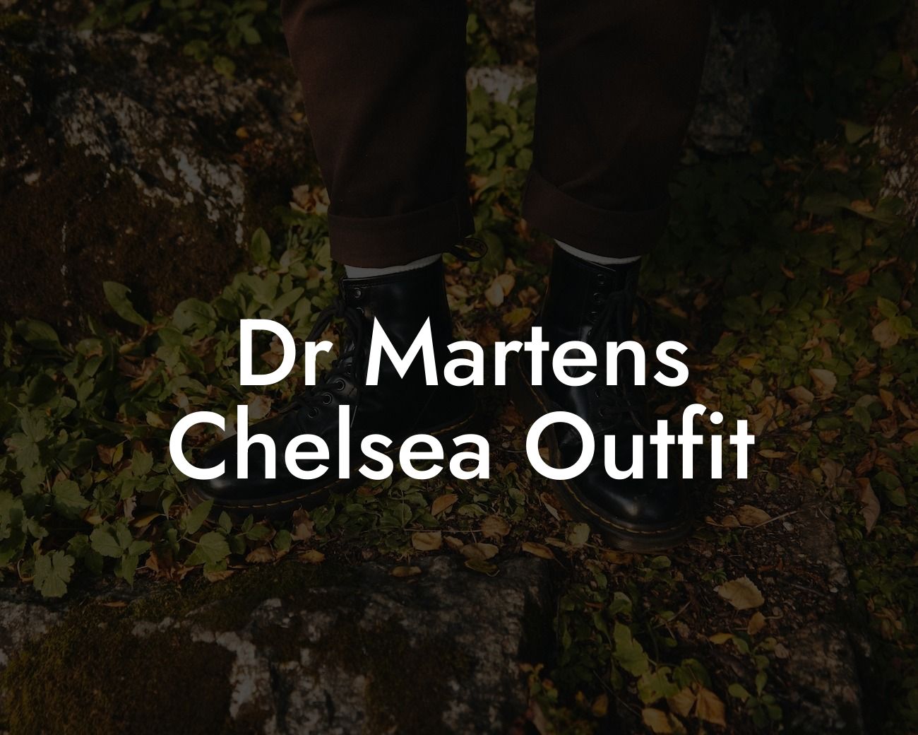 Dr Martens Chelsea Outfit