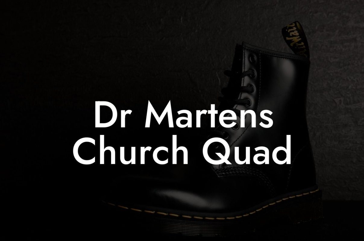 Dr Martens Church Quad