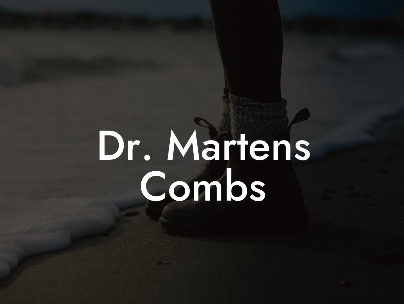 Dr Martens Combs