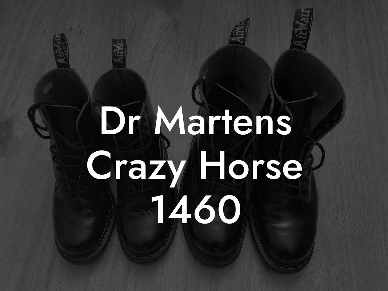 Dr Martens Crazy Horse 1460