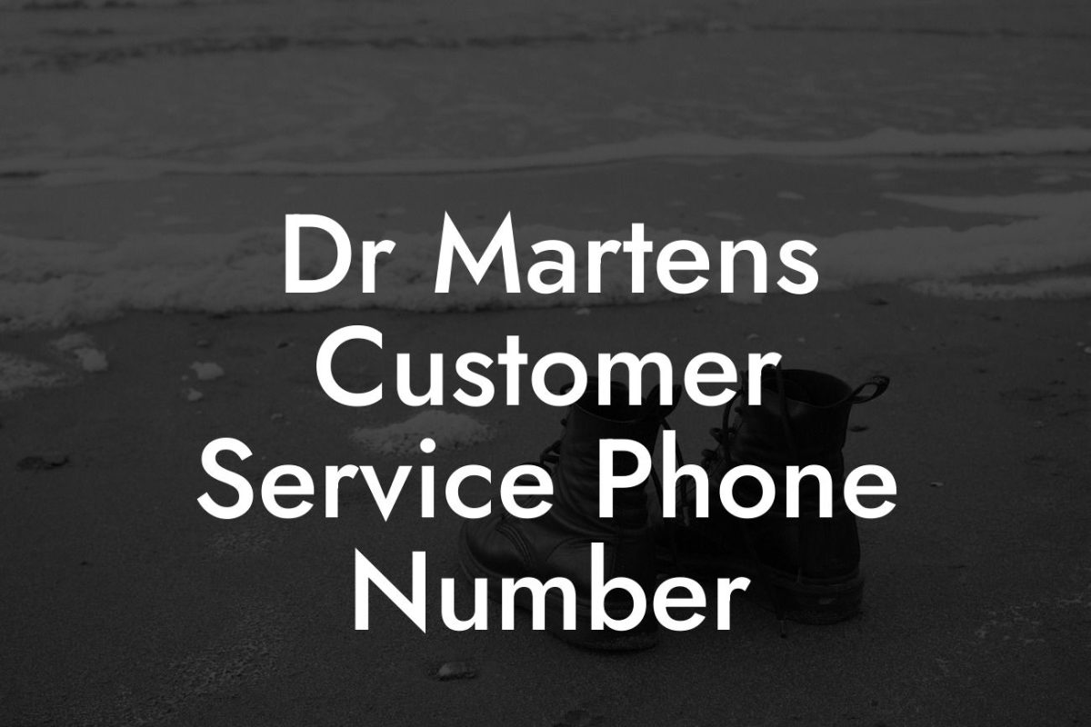 Dr Martens Customer Service Phone Number