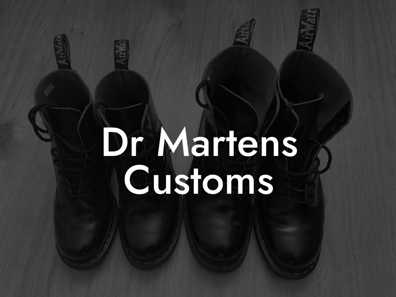 Dr Martens Customs