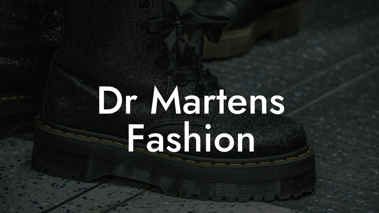 Dr Martens Fashion