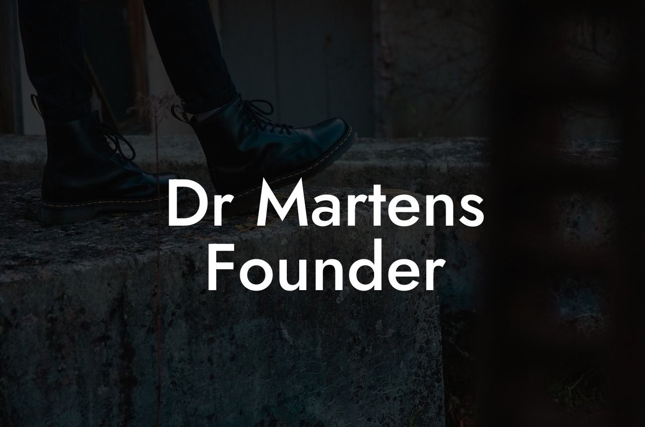 Dr Martens Founder