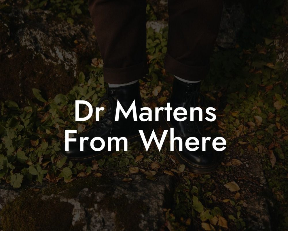 Dr Martens From Where