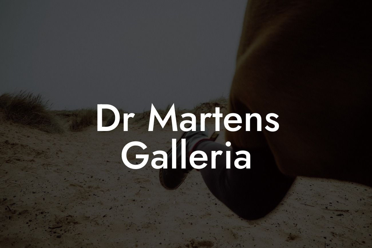 Dr Martens Galleria