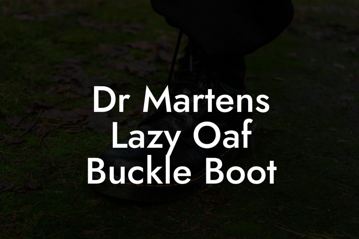 Dr Martens Lazy Oaf Buckle Boot