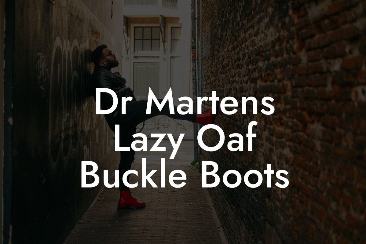 Dr Martens Lazy Oaf Buckle Boots