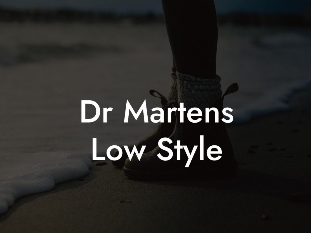 Dr Martens Low Style